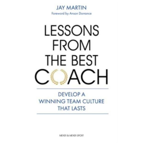 Lessons from the Best Coach by Jay Martin Paperback Book