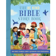 Be Kind Bible Story Book by Annabel Hicks Hardcover Book