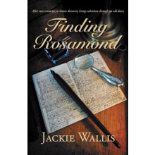 Finding Rosamond by Jackie Wallis Paperback Book