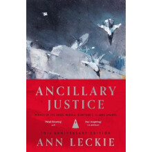 Ancillary Justice by Ann Leckie Hardcover Book