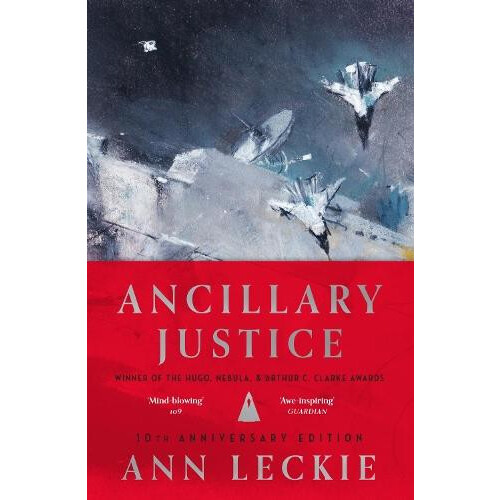 Ancillary Justice by Ann Leckie Hardcover Book