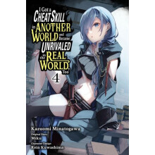 I Got a Cheat Skill in Another World and Became Unrivaled in the Real