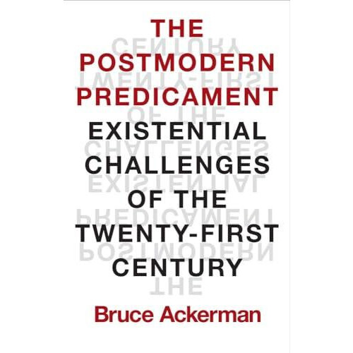 The Postmodern Predicament by Bruce Ackerman Hardcover Book