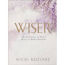 Wiser by Nicki Koziarz Hardcover Book