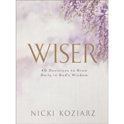 Wiser by Nicki Koziarz Hardcover Book