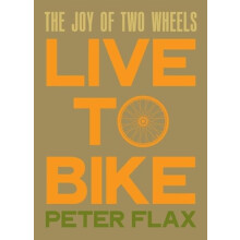 Live to Ride by Peter Flax Hardcover Book