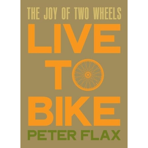 Live to Ride by Peter Flax Hardcover Book