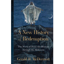 A New History of Redemption by Gerald R. McDermott Hardcover Book