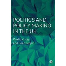 Politics and Policy Making in the UK by Sean University of Stirling Ki