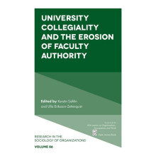 University Collegiality and the Erosion of Faculty Authority Paperback