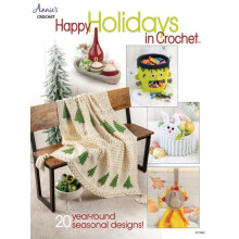 Happy Holidays in Crochet by Annies Crochet Paperback Book