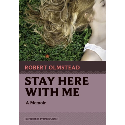 Stay Here with Me by Robert Olmstead Paperback Book