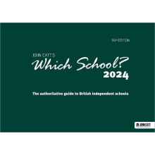 Which School 2024 The authoritative guide to British independent schoo