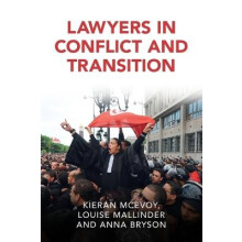 Lawyers in Conflict and Transition by Anna Queens University Belfast B