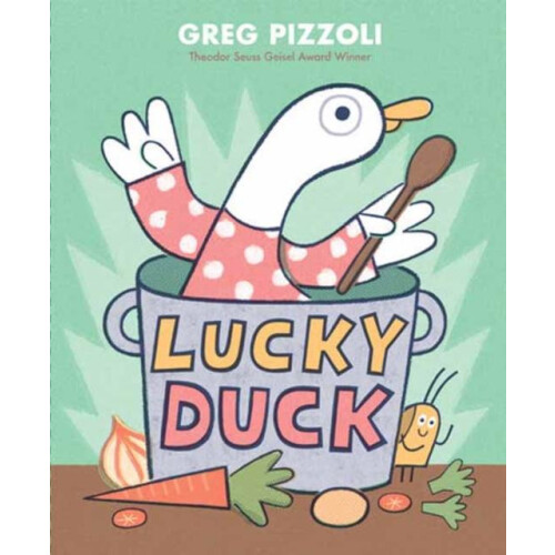 Lucky Duck by Greg Pizzoli Hardcover Book