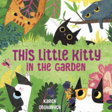 This Little Kitty in the Garden by Karen Obuhanych Hardcover Book
