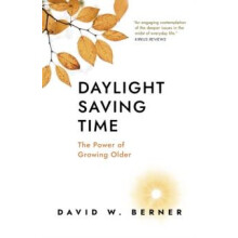 Daylight Saving Time by David W. Berner Paperback Book