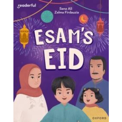 Readerful Independent Library Oxford Reading Level 9 Esams Eid by Sana