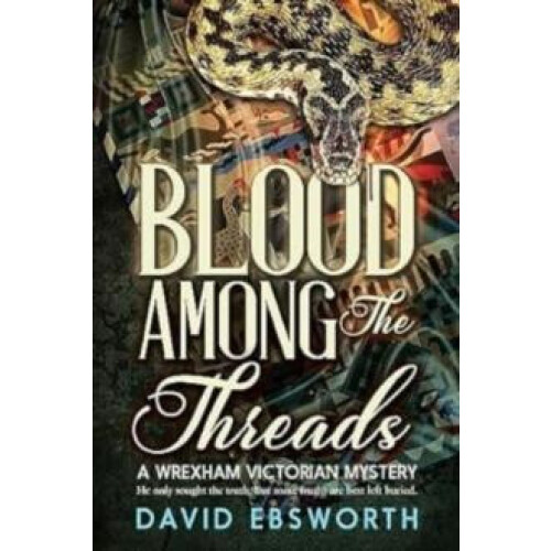 Blood Among The Threads by David Ebsworth Paperback Book