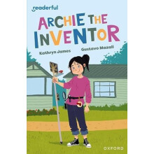 Readerful Independent Library Oxford Reading Level 12 Archie the Inven
