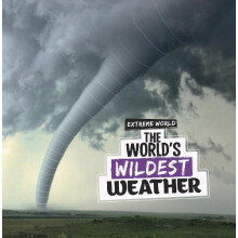 The Worlds Wildest Weather by Laura K. Murray Paperback Book
