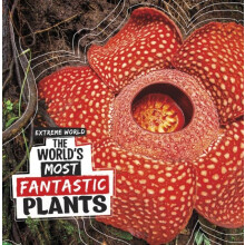 The Worlds Most Fantastic Plants by Cari Meister Paperback Book