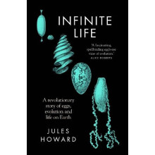 Infinite Life by Jules Howard Hardcover Book