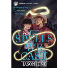 The Spells We Cast by Jason June Hardcover Book