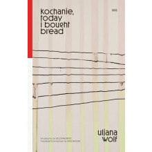 kochanie today i bought bread by Uljana Wolf Paperback Book