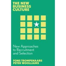 New Approaches to Recruitment and Selection by Woolliams Peter Anglia