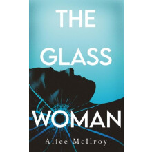 The Glass Woman by Alice McIlroy Paperback Book
