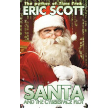 Santa and the Cyberspace Plot by Eric Scott Paperback Book