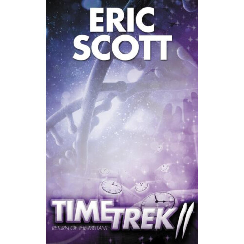Time Trek 2 by Eric Scott Paperback Book
