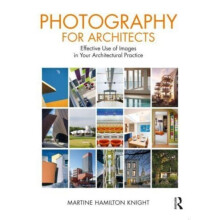 Photography for Architects by Martine Hamilton Knight Paperback Book