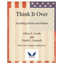 Think It Over by Oliver L. North Hardcover Book