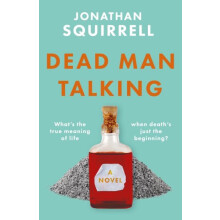Dead Man Talking by Jonathan Squirrell Paperback Book
