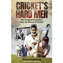 Crickets Hard Men by Richard Sydenham Hardcover Book