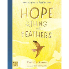 Hope is the Thing with Feathers by Emily Dickinson Hardcover Book