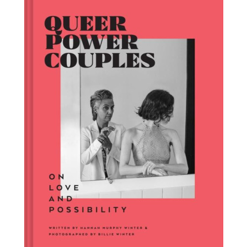 Queer Power Couples by Hannah Murphy Hardcover Book