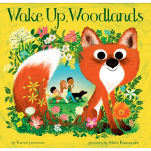 Wake Up Woodlands by Karen Jameson Hardcover Book