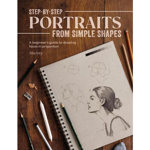 StepByStep Portraits from Simple Shapes by Satyajit Sinari Paperback B