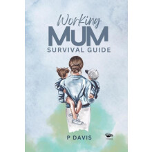 Working Mum Survival Guide by P. Davis Paperback Book