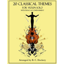 20 Classical Themes for Violin Solo with Piano Accompaniment by B C Do