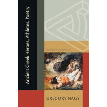 Ancient Greek Heroes Athletes Poetry by Gregory Nagy Paperback Book