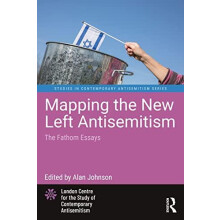Mapping the New Left Antisemitism Paperback Book