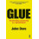 GLUE by John Dore Paperback Book 1