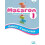 Macaron 1 Niveau A1.1 Cahier dactivites Paperback Book 1