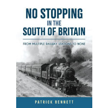 No Stopping in the South of Britain by Patrick Bennett Paperback Book