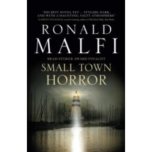 Small Town Horror by Ronald Malfi Hardcover Book