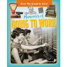 Memories of Going to Work by Ruth Owen Paperback Book